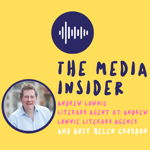 The Media Insider with Andrew Lownie Podcast Cover.